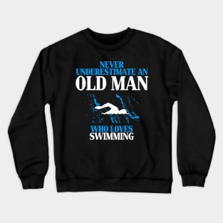 old man who love swimming Crewneck Sweatshirt